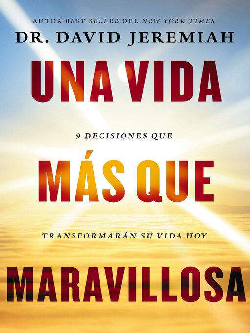 Title details for Una vida más que maravillosa by Dr.  David Jeremiah - Available